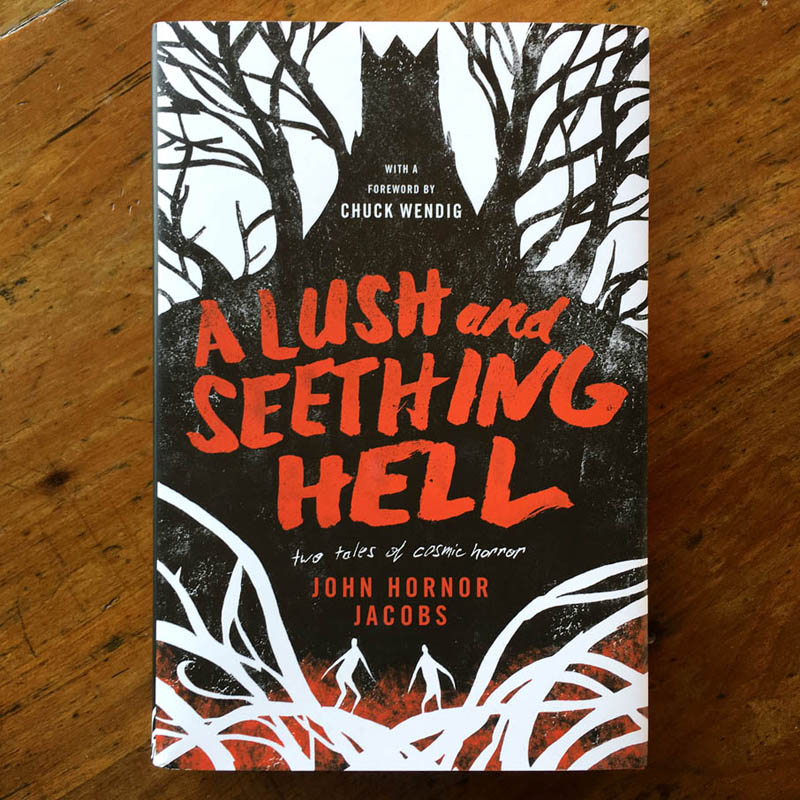 Jeffrey Alan Love | A Lush and Seething Hell