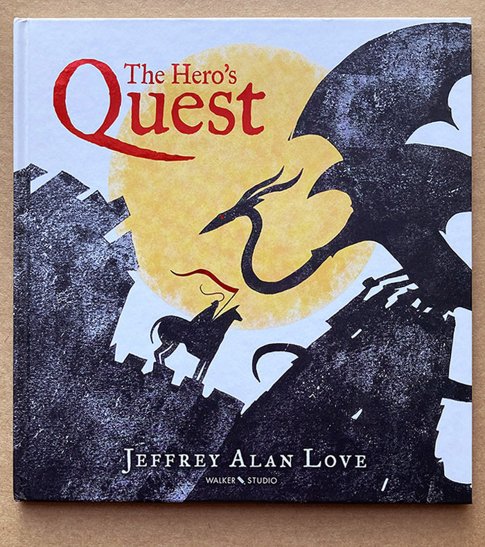 Jeffrey Alan Love | The Hero's Quest
