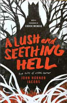 Jeffrey Alan Love | A Lush and Seething Hell